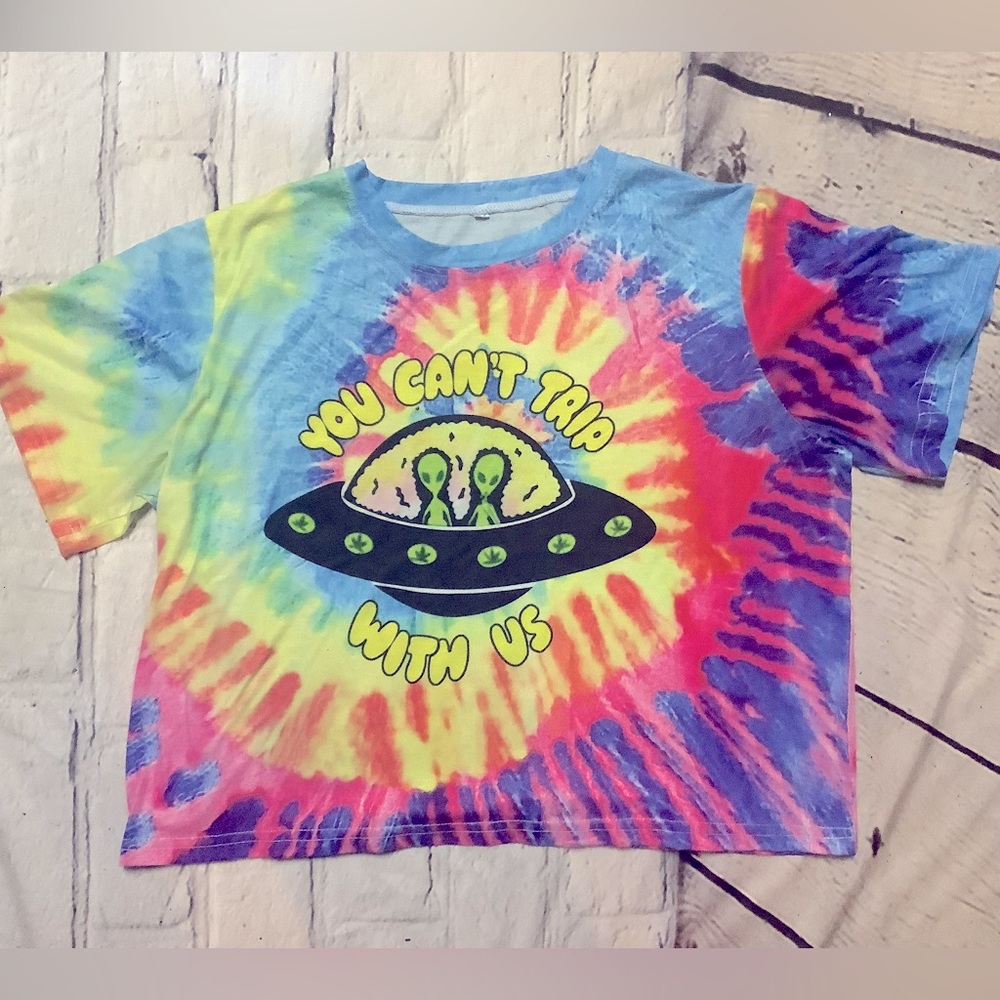 YOU CANT TRIP WITH US TIE DYE SHIRT. GIRL OR BOY.
